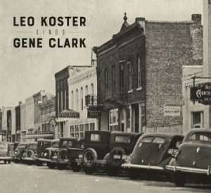 Koster Leo - Sings Gene Clark ryhmässä CD @ Bengans Skivbutik AB (2547837)