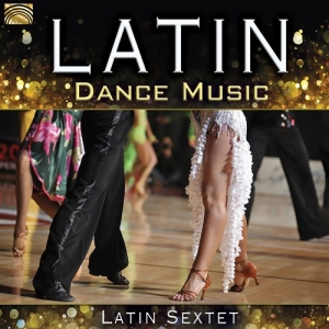 Latin Sextet - Latin Dance Music ryhmässä CD @ Bengans Skivbutik AB (2547872)