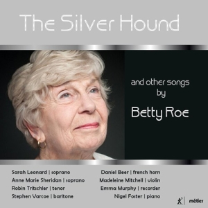 Roe Betty - The Silver Hound And Other Songs By ryhmässä ME SUOSITTELEMME / Joululahjavinkki: CD @ Bengans Skivbutik AB (2548273)