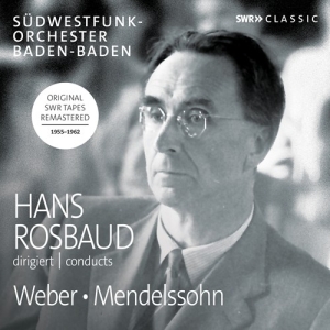 Mendelssohn Felix Weber Carl Mar - Hans Rosbaud Conducts Weber And Men ryhmässä CD @ Bengans Skivbutik AB (2548326)