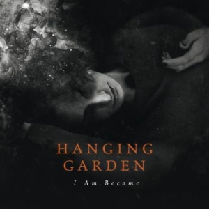 Hanging Garden - I Am Become ryhmässä CD @ Bengans Skivbutik AB (2548719)