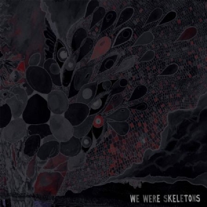 We Were Skeletons - We Were Skeletons ryhmässä CD @ Bengans Skivbutik AB (2549076)