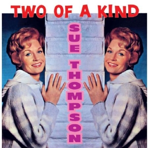 Thompson Sue - Two Of A Kind ryhmässä CD @ Bengans Skivbutik AB (2549088)