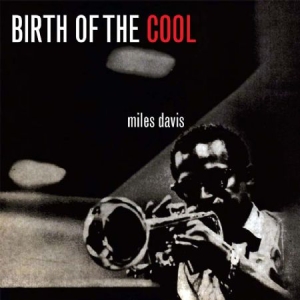 Davis Miles - Birth Of Cool ryhmässä Minishops / Miles Davis @ Bengans Skivbutik AB (2549090)