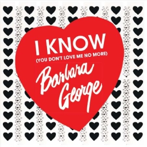 George Barbara - I Know You Don't Love Me No More ryhmässä CD @ Bengans Skivbutik AB (2549092)