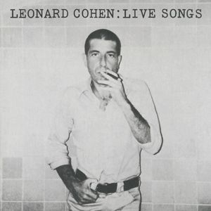 Cohen Leonard - Leonard Cohen: Live Songs ryhmässä Minishops / Leonard Cohen @ Bengans Skivbutik AB (2549549)