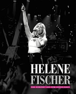 Helene Fischer - Das Konzert Aus Dem Kesselhaus (Dvd ryhmässä DVD & BLU-RAY @ Bengans Skivbutik AB (2549571)