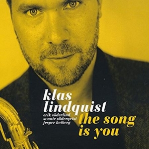 Lindquist Klas - Song Is You ryhmässä CD @ Bengans Skivbutik AB (2549617)