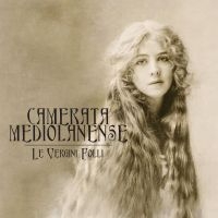 Camerata Mediolanense - Le Vergini Folli ryhmässä ME SUOSITTELEMME / Joululahjavinkki: CD @ Bengans Skivbutik AB (2550395)