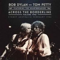 Bob Dylan W/ Tom Petty - Across The Borderline Vol. 2 ryhmässä VINYYLI @ Bengans Skivbutik AB (2551120)