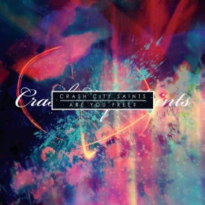 Crash City Saints - Are You Free? ryhmässä CD @ Bengans Skivbutik AB (2551390)