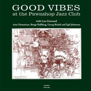 Arnne Domnérus Bengt Hallberg Geo - Good Vibes (Jazz At The Pawnshop Vo ryhmässä VINYYLI @ Bengans Skivbutik AB (2551495)