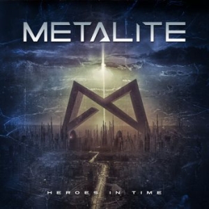 Metalite - Heroes In Time ryhmässä CD @ Bengans Skivbutik AB (2551662)