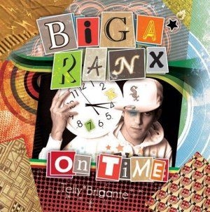 Biga*Ranx - On Time ryhmässä CD @ Bengans Skivbutik AB (2551688)