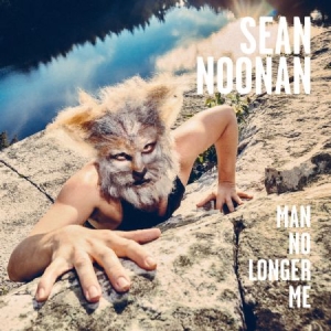 Noonan Sean - Man No Longer Me ryhmässä CD @ Bengans Skivbutik AB (2551693)