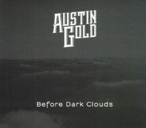 Gold Austin - Before Dark Clouds ryhmässä ME SUOSITTELEMME / Joululahjavinkki: CD @ Bengans Skivbutik AB (2551722)