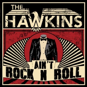 Hawkins - Ain't Rock N Roll ryhmässä CD @ Bengans Skivbutik AB (2552658)