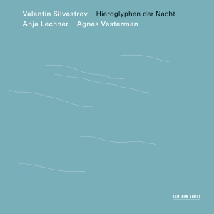 Valentin Silvestrov - Hieroglyphen Der Nacht ryhmässä CD @ Bengans Skivbutik AB (2552680)