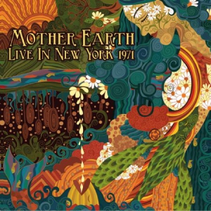 Mother Earth - Live In New York 1971 (Fm) ryhmässä CD @ Bengans Skivbutik AB (2553240)