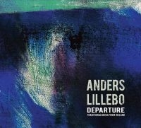 Lillebo Anders - Departure ryhmässä CD @ Bengans Skivbutik AB (2553271)