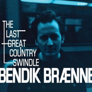 Braenne Bendik - Last Great Country Swindle ryhmässä VINYYLI @ Bengans Skivbutik AB (2553273)