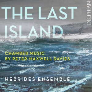 Maxwell Davies Peter - The Last Island ryhmässä CD @ Bengans Skivbutik AB (2556700)