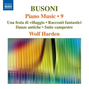 Busoni Ferruccio - Piano Music, Vol. 9 ryhmässä ME SUOSITTELEMME / Joululahjavinkki: CD @ Bengans Skivbutik AB (2556965)