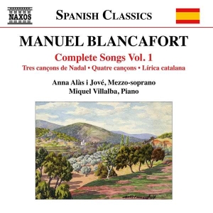 Blancafort Manuel - Complete Songs, Vol. 1 ryhmässä ME SUOSITTELEMME / Joululahjavinkki: CD @ Bengans Skivbutik AB (2556968)