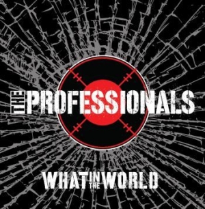 Professionals The - What In The World ryhmässä CD @ Bengans Skivbutik AB (2560395)