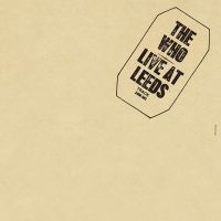 The Who - Live At Leeds (Vinyl) ryhmässä Minishops / Who @ Bengans Skivbutik AB (2560403)