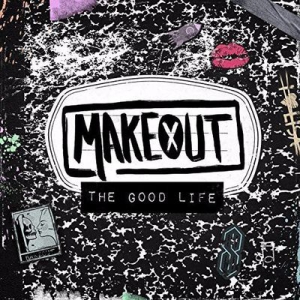 MAKEOUT - THE GOOD LIFE ryhmässä CD @ Bengans Skivbutik AB (2560446)