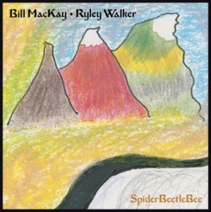 Mackay Bill And Ryley Walker - Spiderbeetlebee ryhmässä CD @ Bengans Skivbutik AB (2560864)