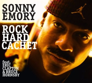 Emory Sonny - Rock Hard Cachet ryhmässä CD @ Bengans Skivbutik AB (2561202)