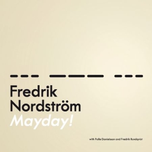 Nordström Fredrik - Mayday ryhmässä CD @ Bengans Skivbutik AB (2561259)