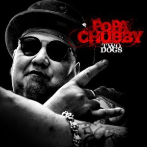 Popa Chubby - Two Dogs ryhmässä VINYYLI @ Bengans Skivbutik AB (2561545)