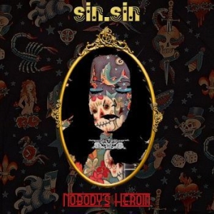 Sin.Sin - Nobody's Heroine ryhmässä CD @ Bengans Skivbutik AB (2572228)