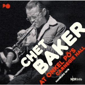 Baker Chet (Quartet) - At Onkel Po's Carnergie Hall 1979 ryhmässä CD @ Bengans Skivbutik AB (2572384)