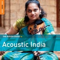 Blandade Artister - Rough Guide To Acoustic India ryhmässä CD @ Bengans Skivbutik AB (2572418)