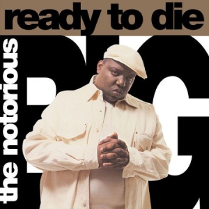 Notorious B.I.G. - Ready to Die ryhmässä VINYYLI @ Bengans Skivbutik AB (2584733)