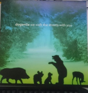 Dogsmile - We walk the streets with you ryhmässä VINYYLI @ Bengans Skivbutik AB (2595307)