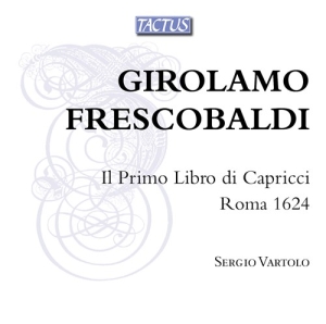 Frescobaldi Girolamo - Il Primo Libro Di Capricci, Roma 16 ryhmässä CD @ Bengans Skivbutik AB (2618090)