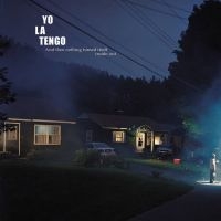 Yo La Tengo - And Then Nothing Turned Itself Insi ryhmässä VINYYLI @ Bengans Skivbutik AB (2630773)