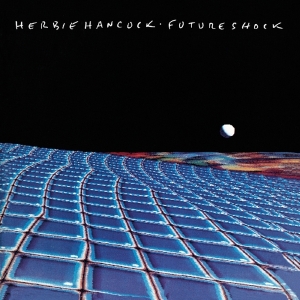 Herbie Hancock - Future Shock ryhmässä ME SUOSITTELEMME / Bengans Henkilökunnan Vinkit / Hiphop-Funk 75-85 @ Bengans Skivbutik AB (2634932)