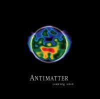 Antimatter - Leaving Eden (2 Cd Digipack Ltd) ryhmässä CD @ Bengans Skivbutik AB (2644442)