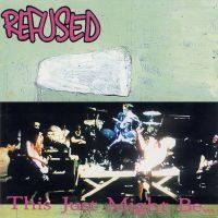 Refused - This Just Might Be The Truth ryhmässä -Start Jan R2 @ Bengans Skivbutik AB (2645161)