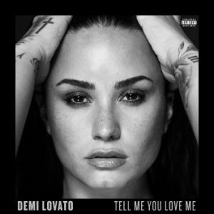 Demi Lovato - Tell Me You Love Me ryhmässä CD @ Bengans Skivbutik AB (2645400)