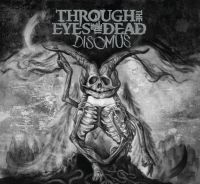 Through The Eyes Of The Dead - Disomus ryhmässä CD @ Bengans Skivbutik AB (2645436)