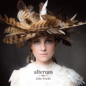 Fowlis Julie - Alterum ryhmässä CD @ Bengans Skivbutik AB (2645463)