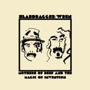 Wren/Slabdragger - Mothers Of Beef And The Magic Of In ryhmässä VINYYLI @ Bengans Skivbutik AB (2645556)