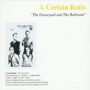 A Certain Ratio - Graveyard And The Ballroom ryhmässä CD @ Bengans Skivbutik AB (2645572)